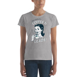 Coffee & Leads - Women's Fit
