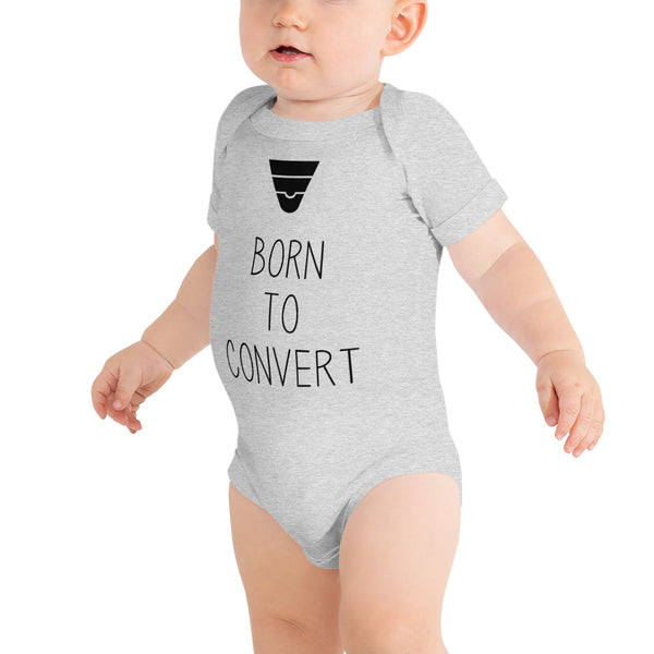 Born to Convert - Baby Onesie  - Black Text