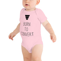 Born to Convert - Baby Onesie  - Black Text